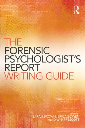 Brown / Bowen / Prescott |  The Forensic Psychologist's Report Writing Guide | eBook | Sack Fachmedien