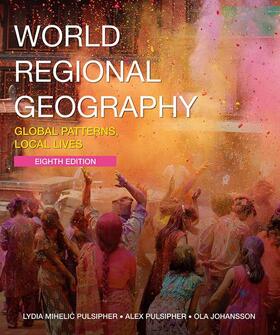 Pulsipher / Johansson |  Pulsipher, L: World Regional Geography | Buch |  Sack Fachmedien