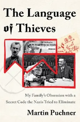 Puchner |  The Language of Thieves: My Family's Obsession with a Secret Code the Nazis Tried to Eliminate | eBook | Sack Fachmedien