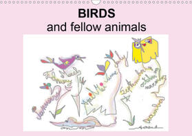 Arnaud |  Birds and fellow animals (Wall Calendar 2021 DIN A3 Landscape) | Sonstiges |  Sack Fachmedien