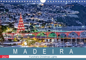 Meyer |  Madeira - Funchal's Christmas Lights (Wall Calendar 2021 DIN A4 Landscape) | Sonstiges |  Sack Fachmedien