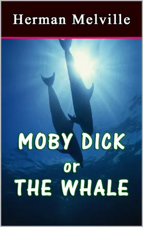 Melville |  Moby Dick or The Whale | eBook | Sack Fachmedien