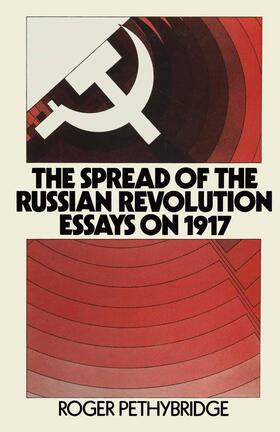 Pethybridge |  The Spread of the Russian Revolution | Buch |  Sack Fachmedien