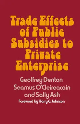 Denton |  Trade Effects of Public Subsidies to Private Enterprise | eBook | Sack Fachmedien