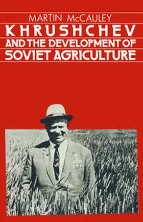 McCauley |  Khrushchev and the Development of Soviet Agriculture | eBook | Sack Fachmedien