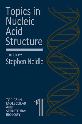 Neidle |  Topics in Nucleic Acid Structure | Buch |  Sack Fachmedien