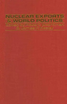 Boardman / Keeley |  Nuclear Exports and World Politics | Buch |  Sack Fachmedien