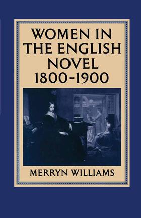 Williams |  Women in the English Novel, 1800¿1900 | Buch |  Sack Fachmedien