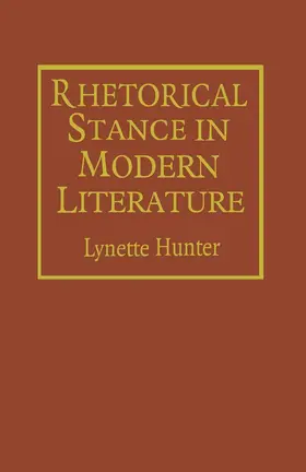 Hunter |  Rhetorical Stance in Modern Literature | Buch |  Sack Fachmedien