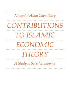 Choudhury |  Contributions to Islamic Economic Theory | eBook | Sack Fachmedien