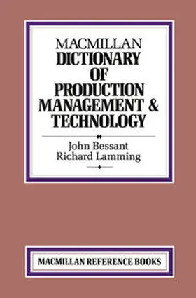 Bessant / Lamming |  Macmillan Dictionary of Production Technology and Management | eBook | Sack Fachmedien