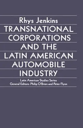 Jenkins |  Transnational Corporations and the Latin American Automobile Industry | eBook | Sack Fachmedien