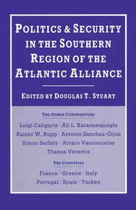 Stuart |  Politics and Security in the Southern Region of the Atlantic Alliance | eBook | Sack Fachmedien