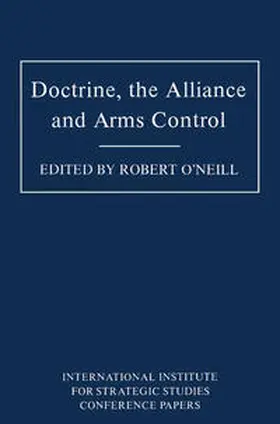 O'Neill |  Doctrine, the Alliance and Arms Control | eBook | Sack Fachmedien