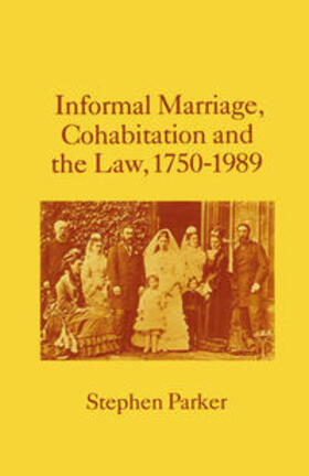 Parker |  Informal Marriage, Cohabitation and the Law 1750–1989 | eBook | Sack Fachmedien