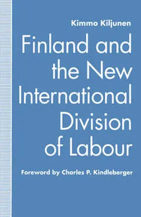 Kiljunen |  Finland and the International Division of Labour | eBook | Sack Fachmedien