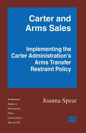 Spear |  Carter and Arms Sales | Buch |  Sack Fachmedien