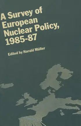 Muller |  Survey of European Nuclear Policy, 1985-87 | eBook | Sack Fachmedien