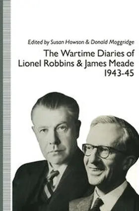 Robbins / Howson / Meade |  The Wartime Diaries of Lionel Robbins and James Meade, 1943–45 | eBook | Sack Fachmedien