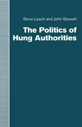 Leach / Stewart |  The Politics of Hung Authorities | eBook | Sack Fachmedien