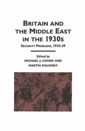 Cohen |  Britain and the Middle East in the 1930's | eBook | Sack Fachmedien