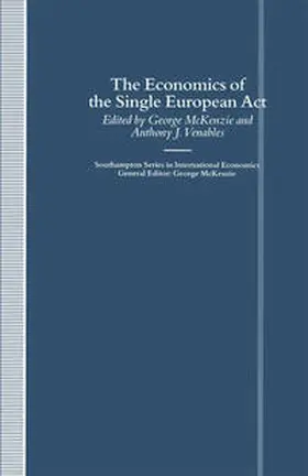McKenzie / Venables |  The Economics of the Single European Act | eBook | Sack Fachmedien