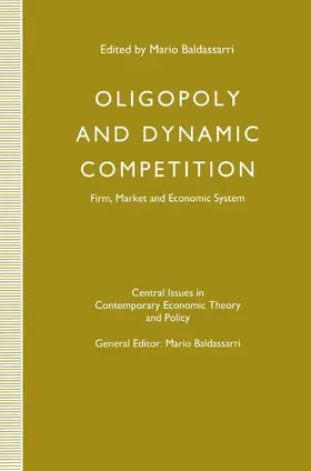 Baldassarri |  Oligopoly and Dynamic Competition | Buch |  Sack Fachmedien