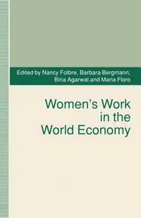 Folbre / Bergmann / Agarwal |  Women's Work in the World Economy | eBook | Sack Fachmedien