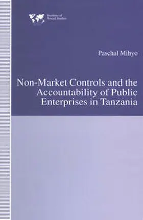 Mihyo |  Non-Market Controls and the Accountability of Public Enterprises in Tanzania | eBook | Sack Fachmedien