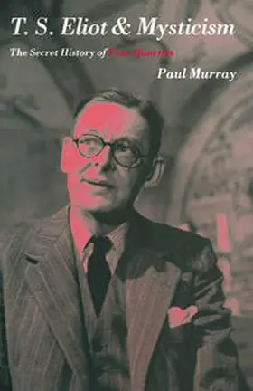 Murray |  T.S.Eliot and Mysticism | eBook | Sack Fachmedien