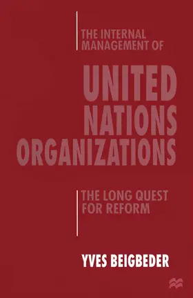 Beigbeder |  The Internal Management of United Nations Organizations | Buch |  Sack Fachmedien