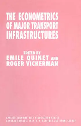 Quinet / Vickerman |  The Econometrics of Major Transport Infrastructures | eBook | Sack Fachmedien