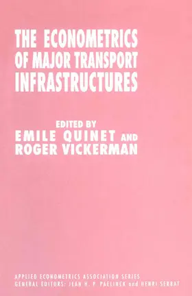 Quinet / Vickerman |  The Econometrics of Major Transport Infrastructures | Buch |  Sack Fachmedien