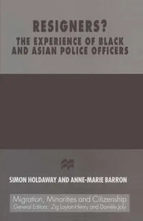 Barron / Holdaway |  Resigners? The Experience of Black and Asian Police Officers | eBook | Sack Fachmedien