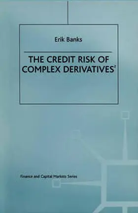 Banks |  The Credit Risk of Complex Derivatives | eBook | Sack Fachmedien