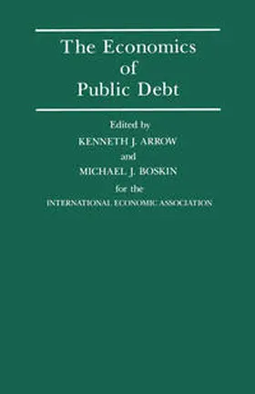 Arrow / Boskin |  The Economics of Public Debt | eBook | Sack Fachmedien