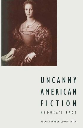 Lloyd-Smith |  Uncanny American Fiction | Buch |  Sack Fachmedien