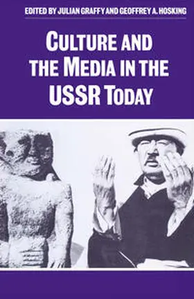 Graffy / Hosking |  Culture and the Media in the USSR Today | eBook | Sack Fachmedien