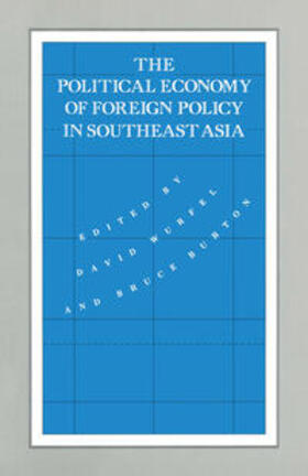 Wurfel / Burton |  The Political Economy of Foreign Policy in Southeast Asia | eBook | Sack Fachmedien