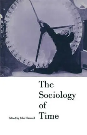 Hassard |  The Sociology of Time | eBook | Sack Fachmedien