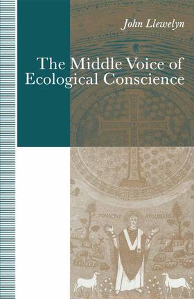 Llewelyn |  The Middle Voice of Ecological Conscience | Buch |  Sack Fachmedien