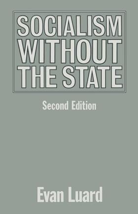 Luard |  Socialism Without the State | Buch |  Sack Fachmedien