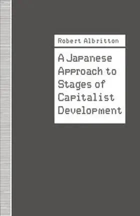 Albritton |  A Japanese Approach to Stages of Capitalist Development | eBook | Sack Fachmedien