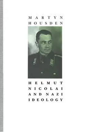 Housden |  Helmut Nicolai And Nazi Ideology | eBook | Sack Fachmedien