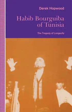 Hopwood |  Habib Bourguiba of Tunisia | eBook | Sack Fachmedien