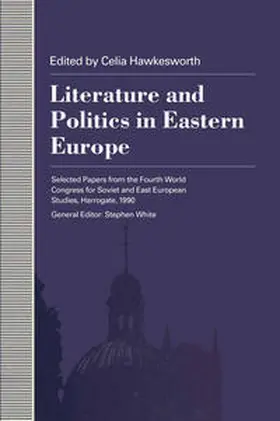 Hawkesworth |  Politics And Literature In Eastern Europe | eBook | Sack Fachmedien