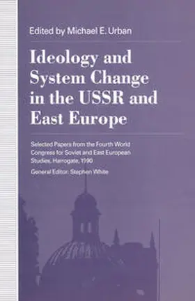 Urban |  Ideology and System Change in the USSR and East Europe | eBook | Sack Fachmedien