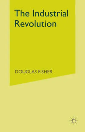 Fisher |  The Industrial Revolution | eBook | Sack Fachmedien