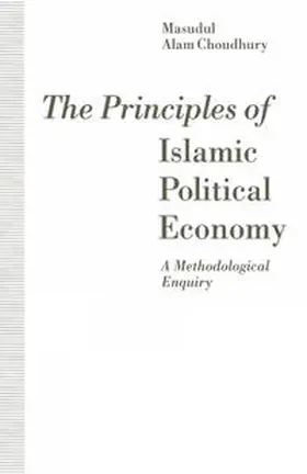 Choudhury |  The Principles of Islamic Political Economy | eBook | Sack Fachmedien