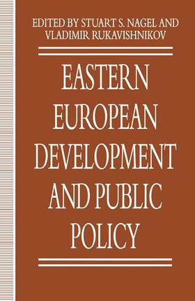 Nagel / Rukavishnikov |  Eastern European Development and Public Policy | Buch |  Sack Fachmedien